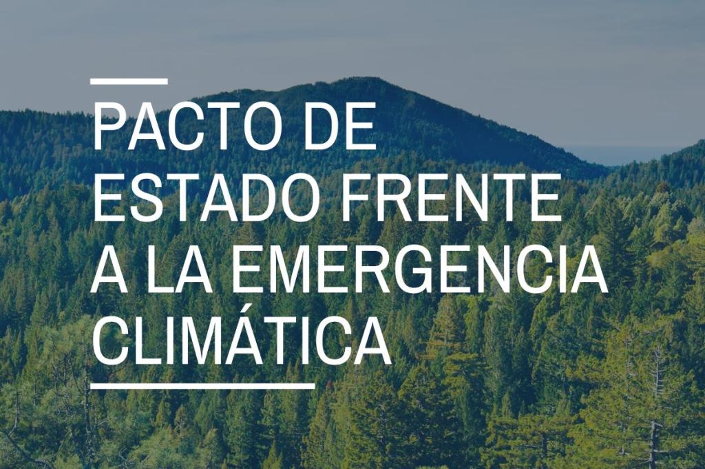 Propuestas Pacto de Estado frente a la emergencia&nbsp;climática